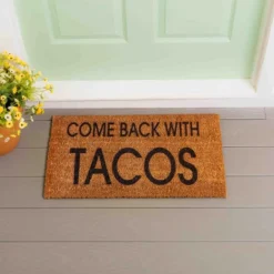 Evergreen Come Back With Tacos Indoor Outdoor Natural Coir Doormat 1'4"x2'4" Brown